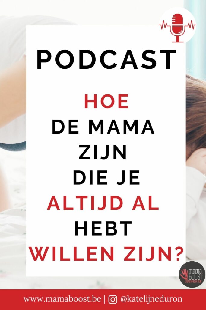 Hoe zou het zijn om de mama te zijn die je wilt zijn?